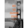Reel San Francisco Stories: An Annotated Filmography of the Bay Area