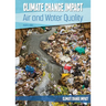Climate Change Impact: Air and Water Quality