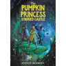 The Pumpkin Princess and the Buried Castle