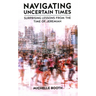 Navigating Uncertain Times: Surprising Lessons from the Time of Jeremiah