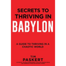 Secrets to Thriving in Babylon