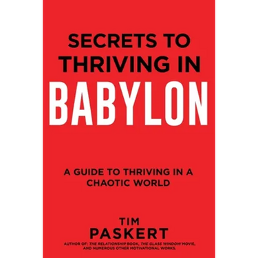 Secrets to Thriving in Babylon