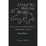Athletes Making Moves: Secure the Future by Protecting Your Name, Image, and Likeness
