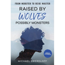 Raised by Wolves, Possibly Monsters: From Mobster to Reiki Master