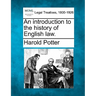 An Introduction to the History of English Law.