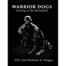 Warrior Dogs - Getting to the Battlefield