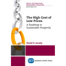 The High Cost of Low Prices: A Roadmap to Sustainable Prosperity