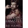 Wedding Disaster: A Fake Marriage Mafia Romance