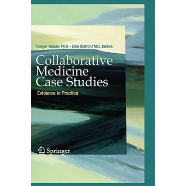 Collaborative Medicine Case Studies: Evidence in Practice