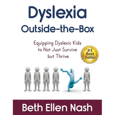 Dyslexia Outside-the-Box: Equipping Dyslexic Kids to Not Just Survive but Thrive