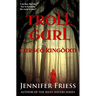 Troll Gurl and the Cursed Kingdom
