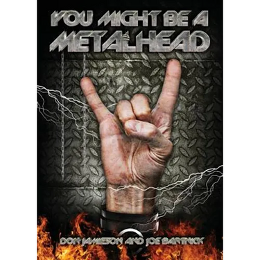 You Might Be A Metalhead