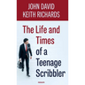 The Life and Times of a Teenage Scribbler
