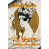 75 Years: A Woman's Life in Verse