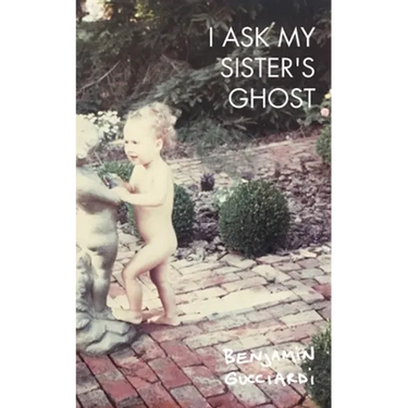 I Ask My Sister's Ghost