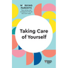 Taking Care of Yourself (HBR Working Parents Series)