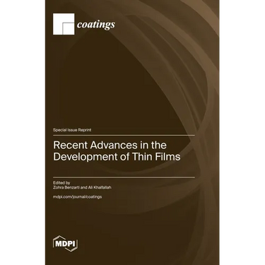 Recent Advances in the Development of Thin Films