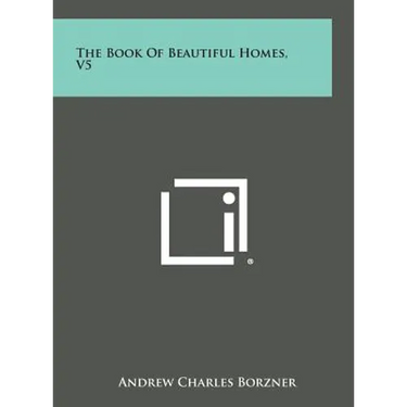 The Book of Beautiful Homes, V5