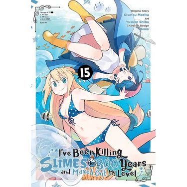I've Been Killing Slimes for 300 Years and Maxed Out My Level, Vol. 15 (Manga)