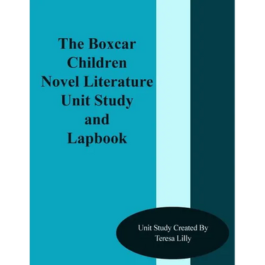 The Box Car Children Novel Literature Unit Study and Lapbook