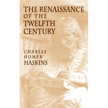 The Renaissance of the Twelfth Century