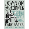 Down on the Corner: Adventures in Busking & Street Music