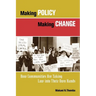 Making Policy, Making Change: How Communities Are Taking Law Into Their Own Hands