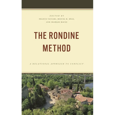 The Rondine Method: A Relational Approach to Conflict