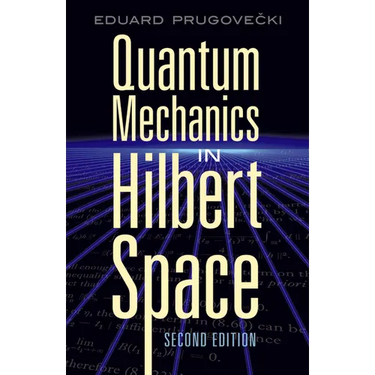 Quantum Mechanics in Hilbert Space