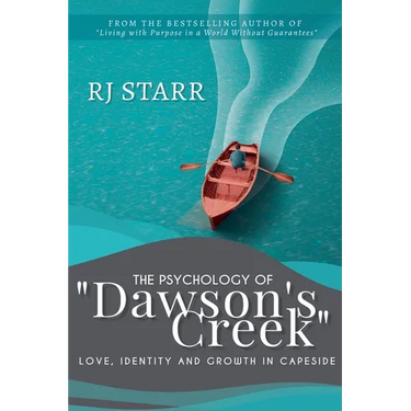 The Psychology of Dawson's Creek: Love, Identity, and Growth in Capeside