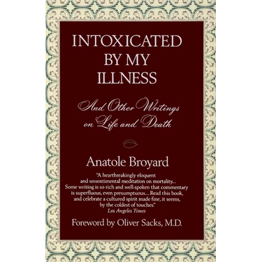 Intoxicated by My Illness: And Other Writings on Life and Death