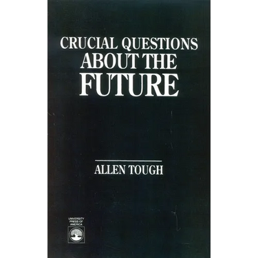 Crucial Questions about the Future