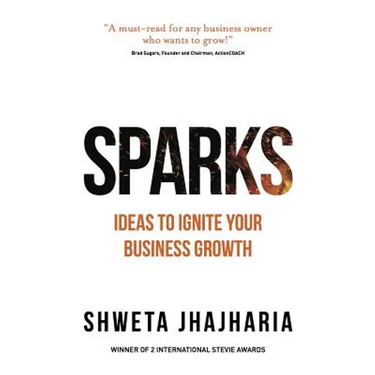 Sparks: Ideas to Ignite Your Business Growth