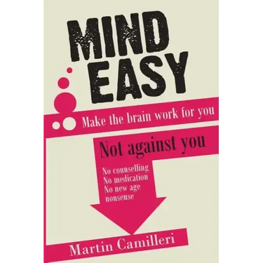 Mind Easy: Make the brain work for you not against you
