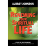 Renewing Your Spiritual Life