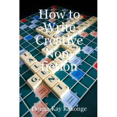 How to Write Creative Non-fiction