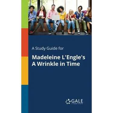 A Study Guide for Madeleine L'Engle's A Wrinkle in Time