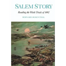 Salem Story: Reading the Witch Trials of 1692