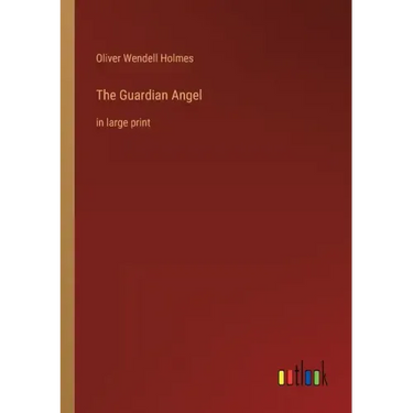 The Guardian Angel: in large print