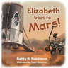 Elizabeth Goes to Mars!