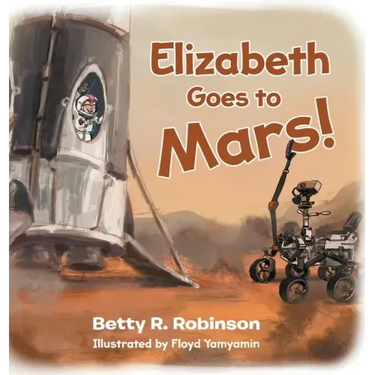 Elizabeth Goes to Mars!