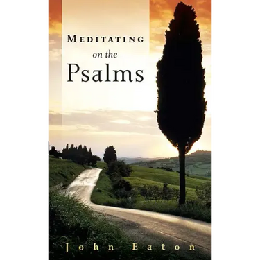Meditating on the Psalms