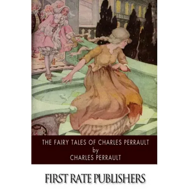 The Fairy Tales of Charles Perrault