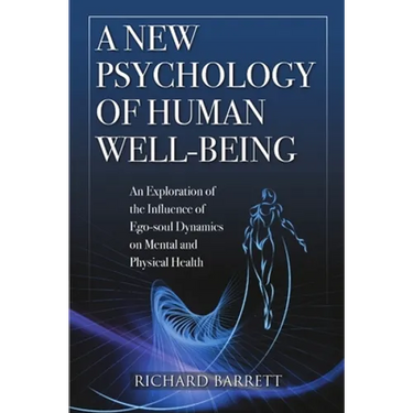 A New Psychology of Human Well-Being: An Exploration of the Influence of Ego-Soul Dynamics on Mental and Physical Health