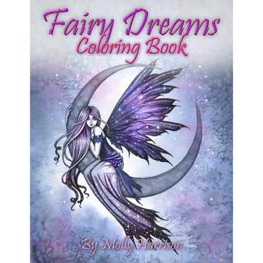 Fairy Dreams Coloring Book - by Molly Harrison: Adult coloring book featuring beautiful, dreamy flower fairies and celestial fairies!