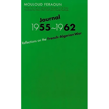 Journal, 1955-1962: Reflections on the French-Algerian War