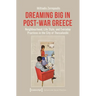 Dreaming Big in Post-War Greece: Neighborhood, Life Style, and Everyday Practices in the City of Thessaloniki