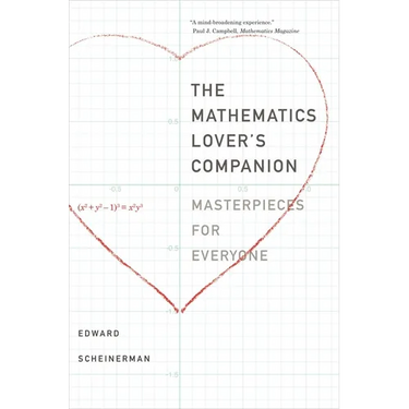 The Mathematics Lover's Companion: Masterpieces for Everyone