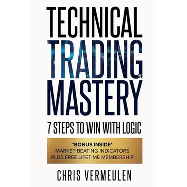 Technical Trading Mastery, Second Edition: 7 Steps To Win With Logic