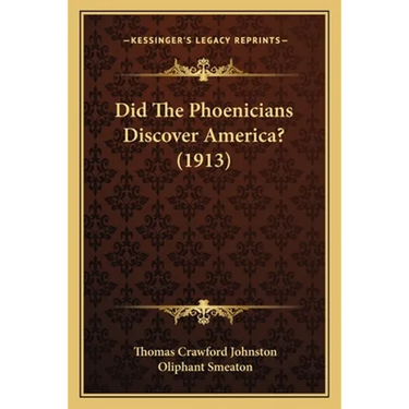 Did The Phoenicians Discover America? (1913)